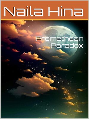 cover image of Promethean Paradox